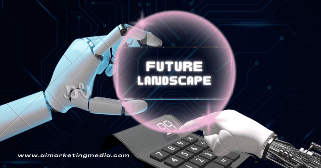 The Future Landscape